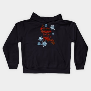 Tis the Season to be Jolly Kids Hoodie